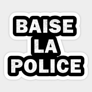 Baise La Police Sticker